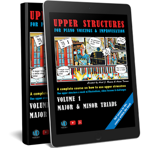 Upper Structures for Piano Voicings & Improvisation Vol.1 (PDF download)